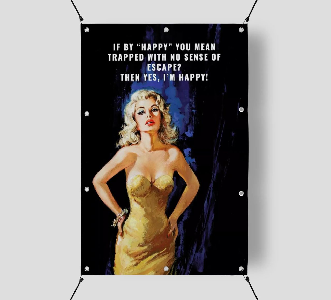 If By "Happy" You Mean telo in pvc da Gallery Print and Art Limited