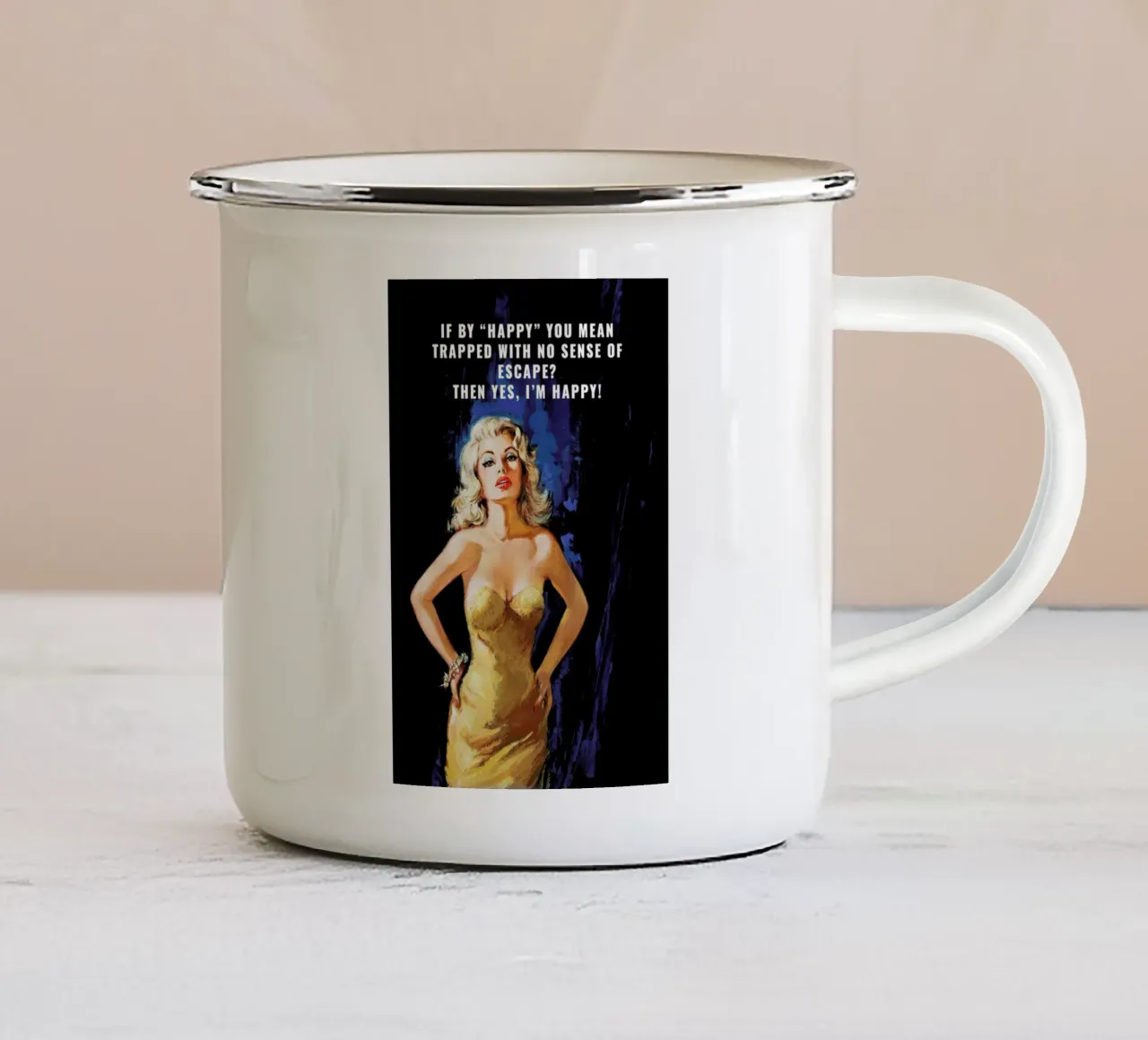 If By "Happy" You Mean emaille mok van Gallery Print and Art Limited