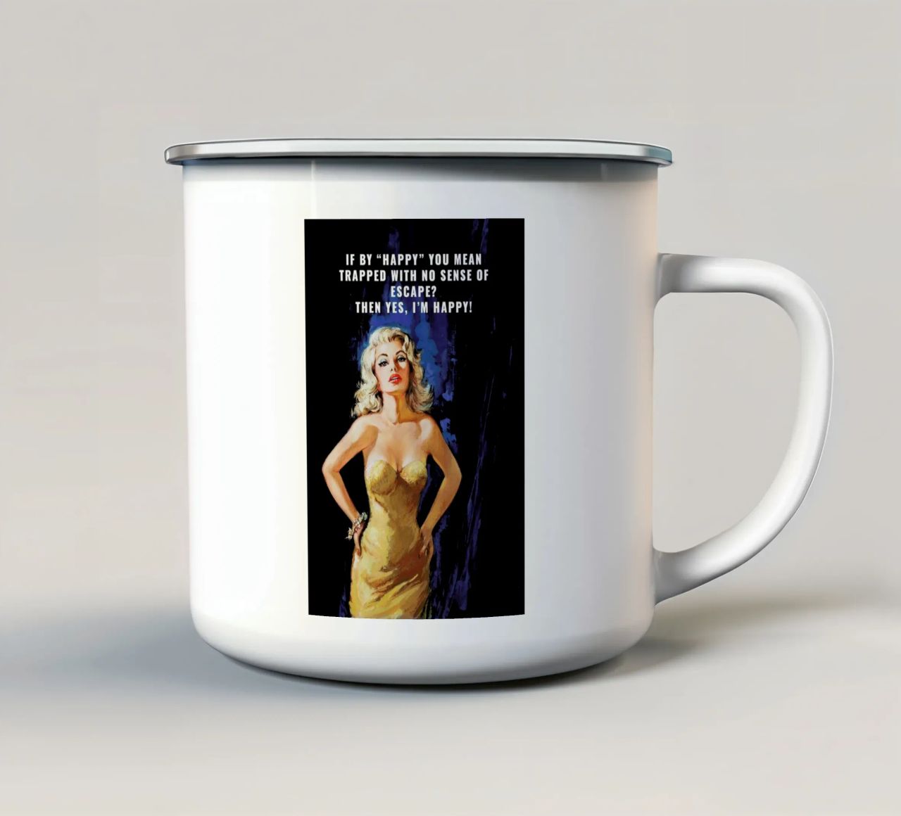 If By "Happy" You Mean tazza in smalto da Gallery Print and Art Limited