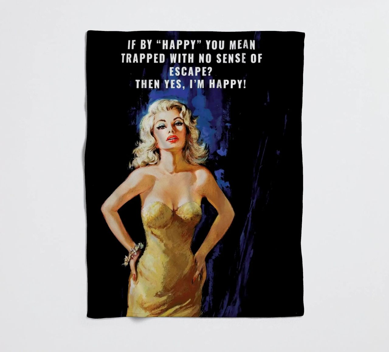 If By "Happy" You Mean coperta in pile da Gallery Print and Art Limited