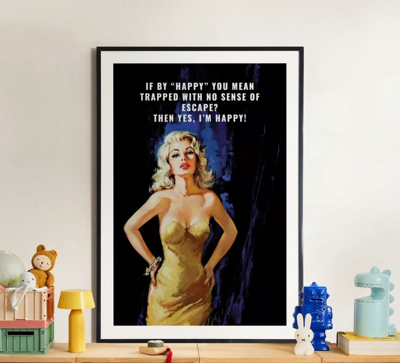 If By "Happy" You Mean poster da Gallery Print and Art Limited