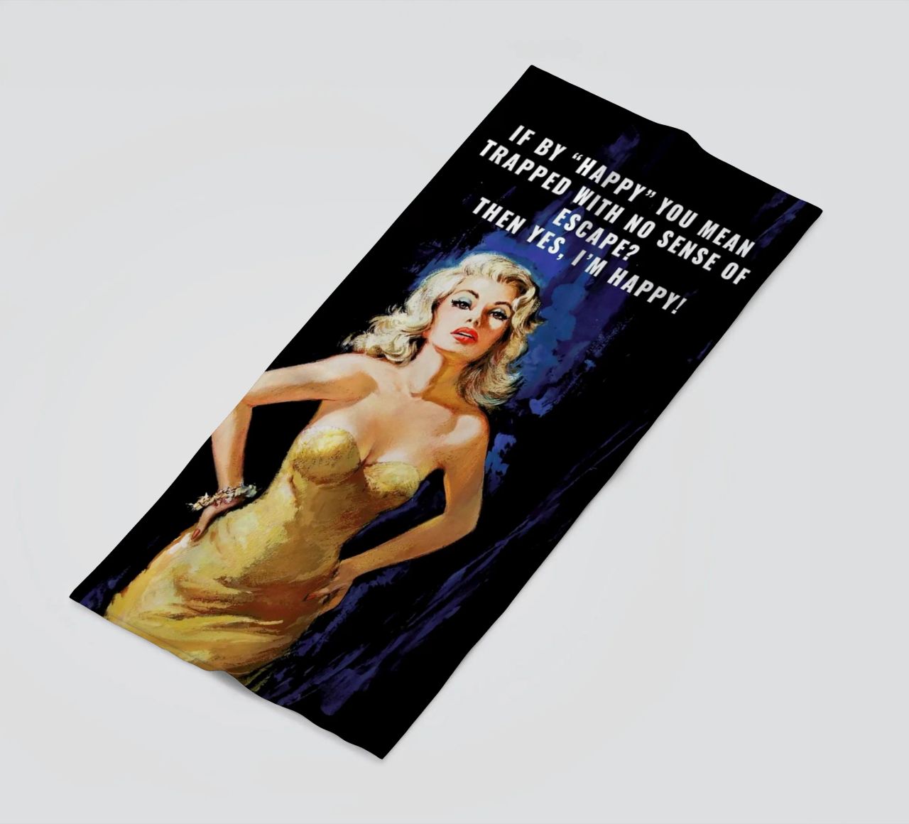 If By "Happy" You Mean telo mare da Gallery Print and Art Limited