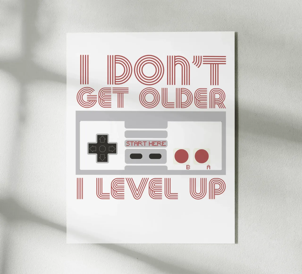I don't get older, I level up plexiglass da edsonramosart