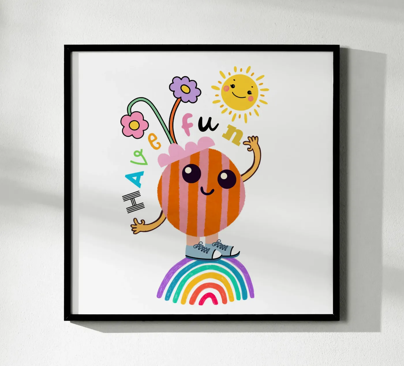 have fun poster by fummelhummel