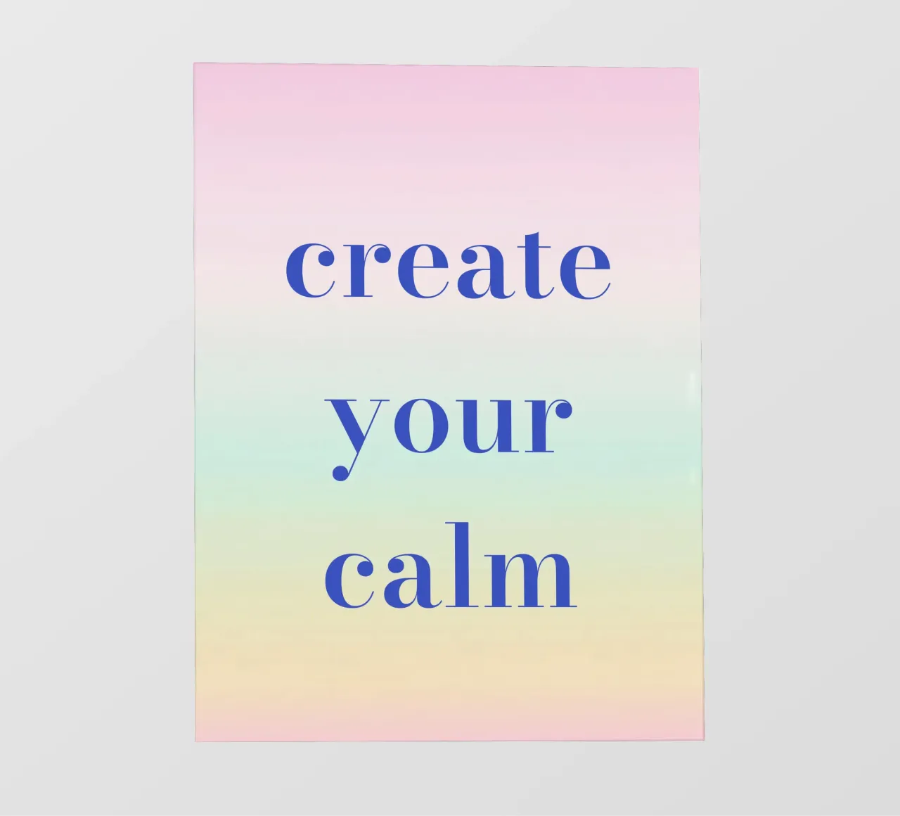 Create Your Calm pellicola backlit da Words by Niki