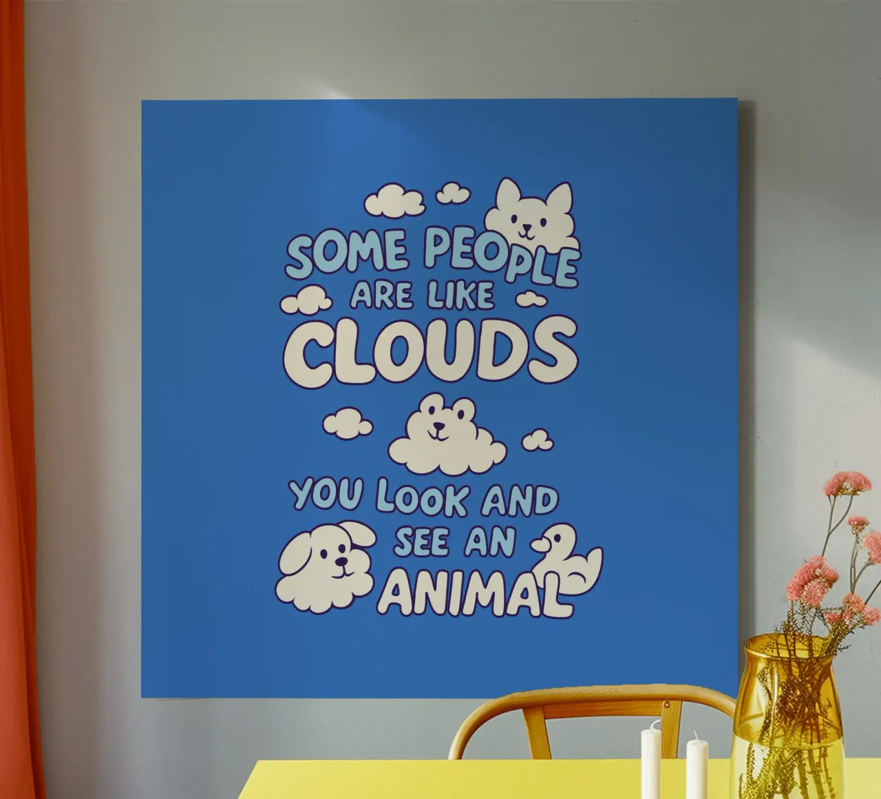 Some People are like clouds canvas with Floater frame by Loobs