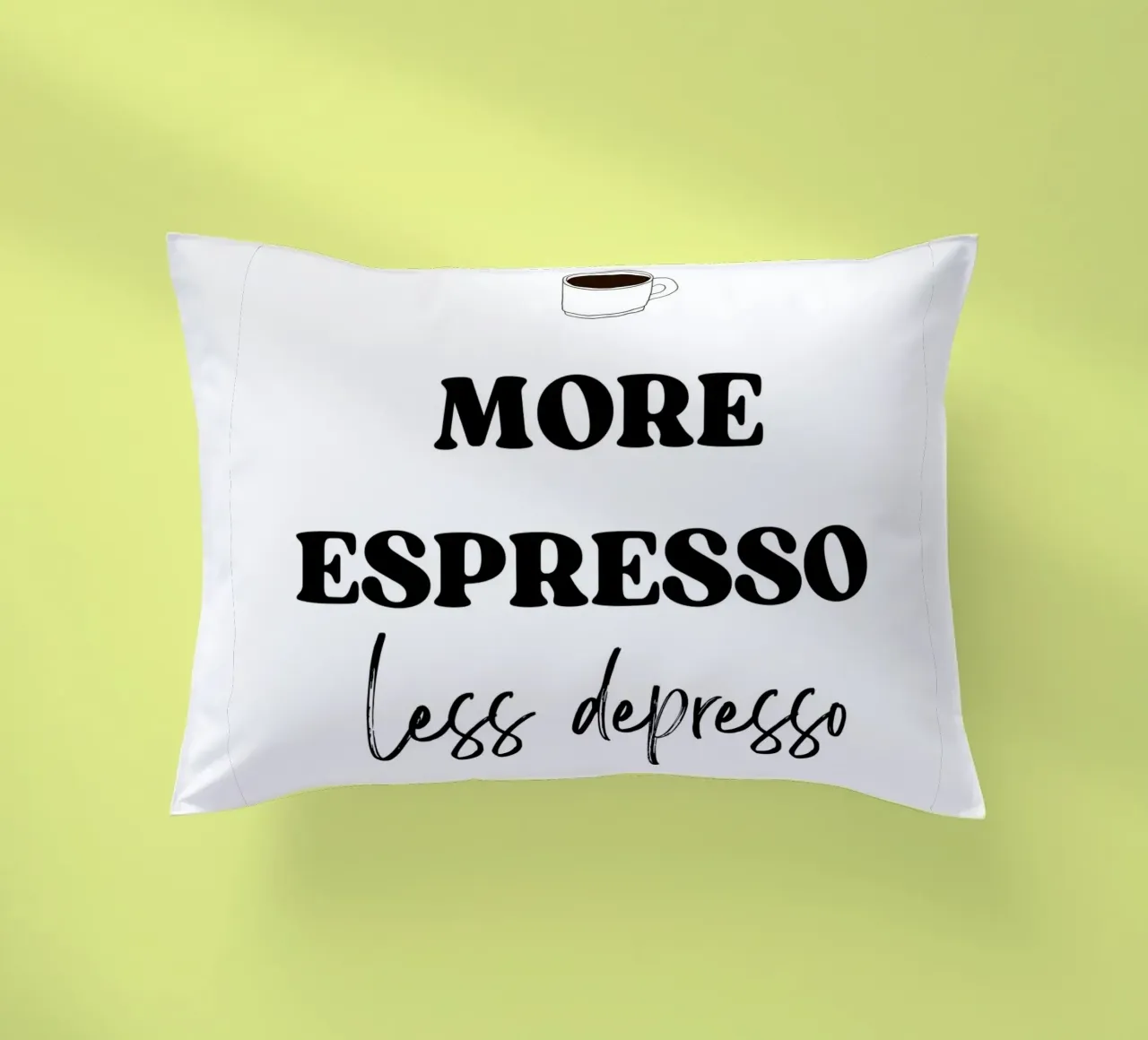 More Espresso Less Depresso cuscino da IamHomeStudio