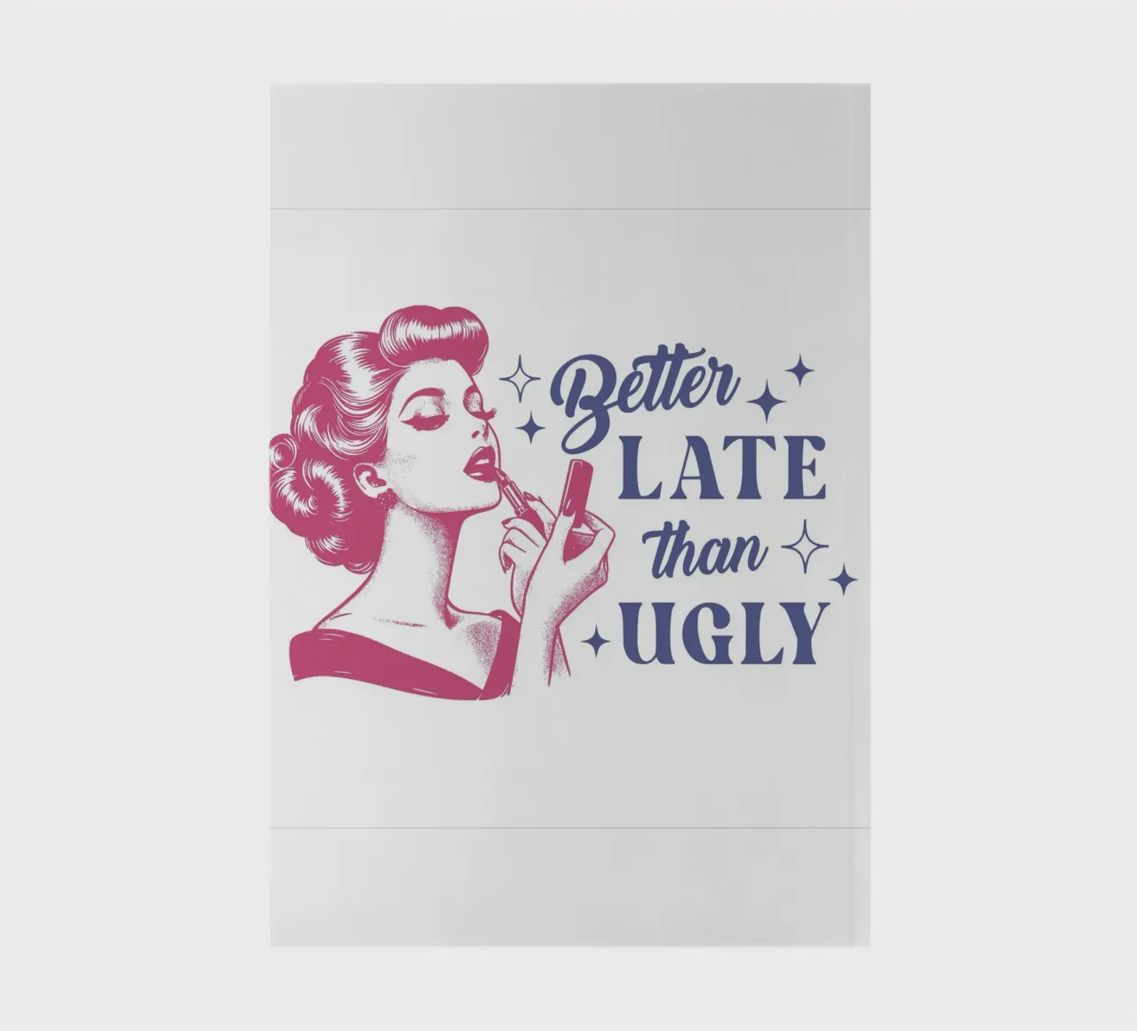 Better Late Than Ugly notebook by Olga Wildrose