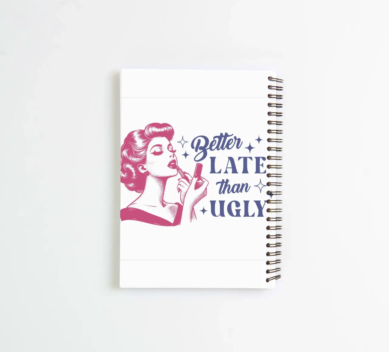 Better Late Than Ugly spiral notebook by IamHomeStudio