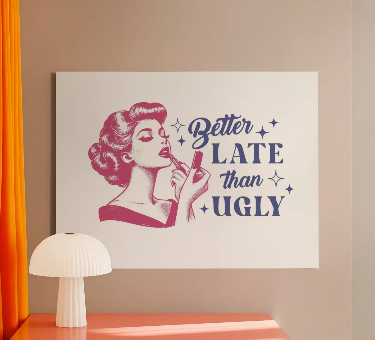 Better Late Than Ugly tela da Olga Wildrose