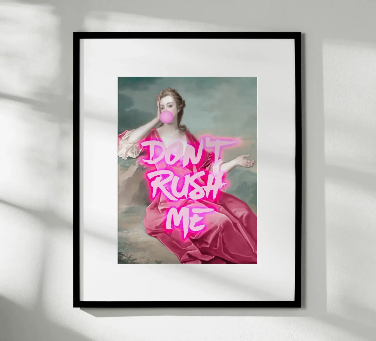 Neon Don't Rush Me Art poster con telaio in plastica da GraceDigitalArtCo
