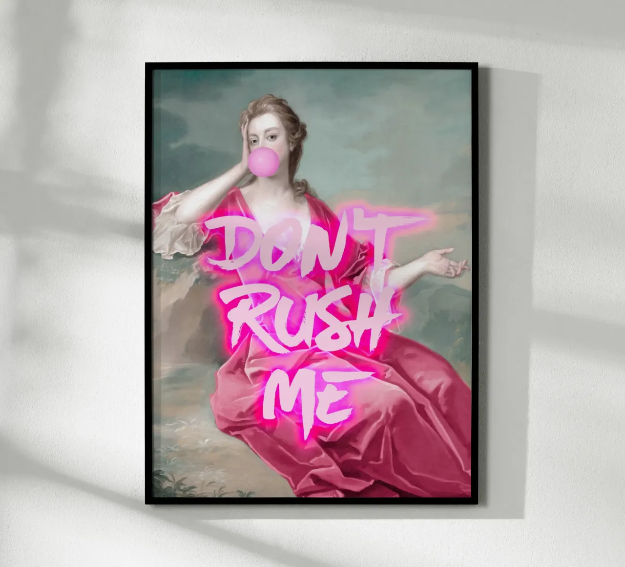 Neon Don't Rush Me Art poster con telaio in plastica da GraceDigitalArtCo