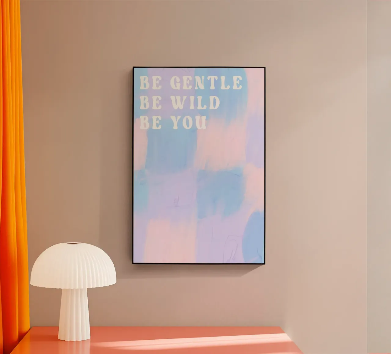 Be Gentle Be Wild Be You metacrilato de treechild