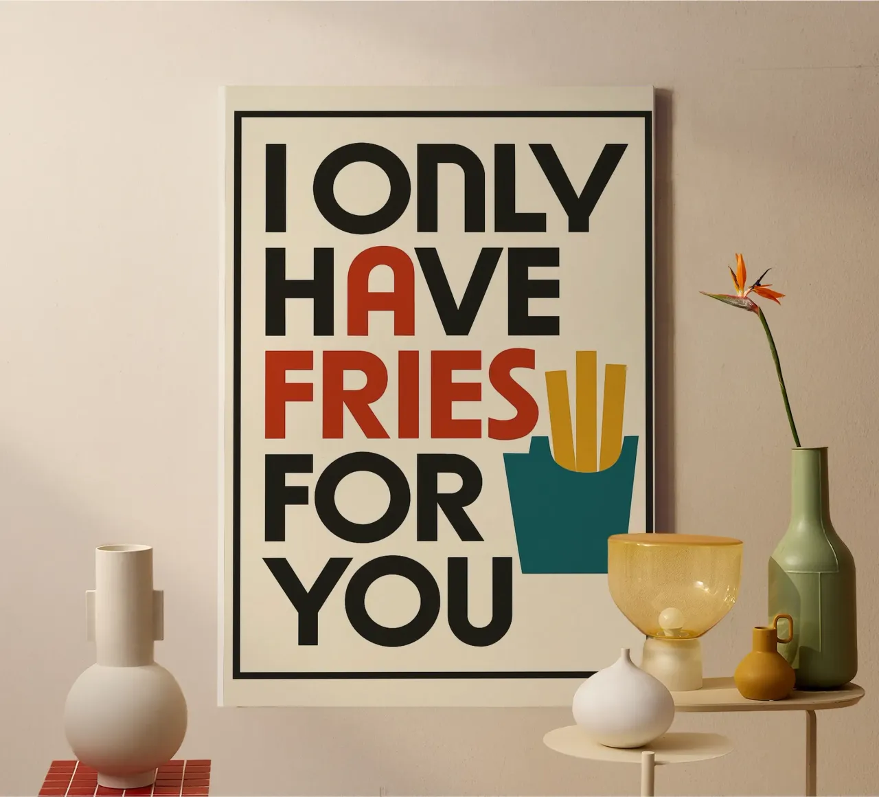 I ONLY HAVE FRIES FOR YOU tela da michi