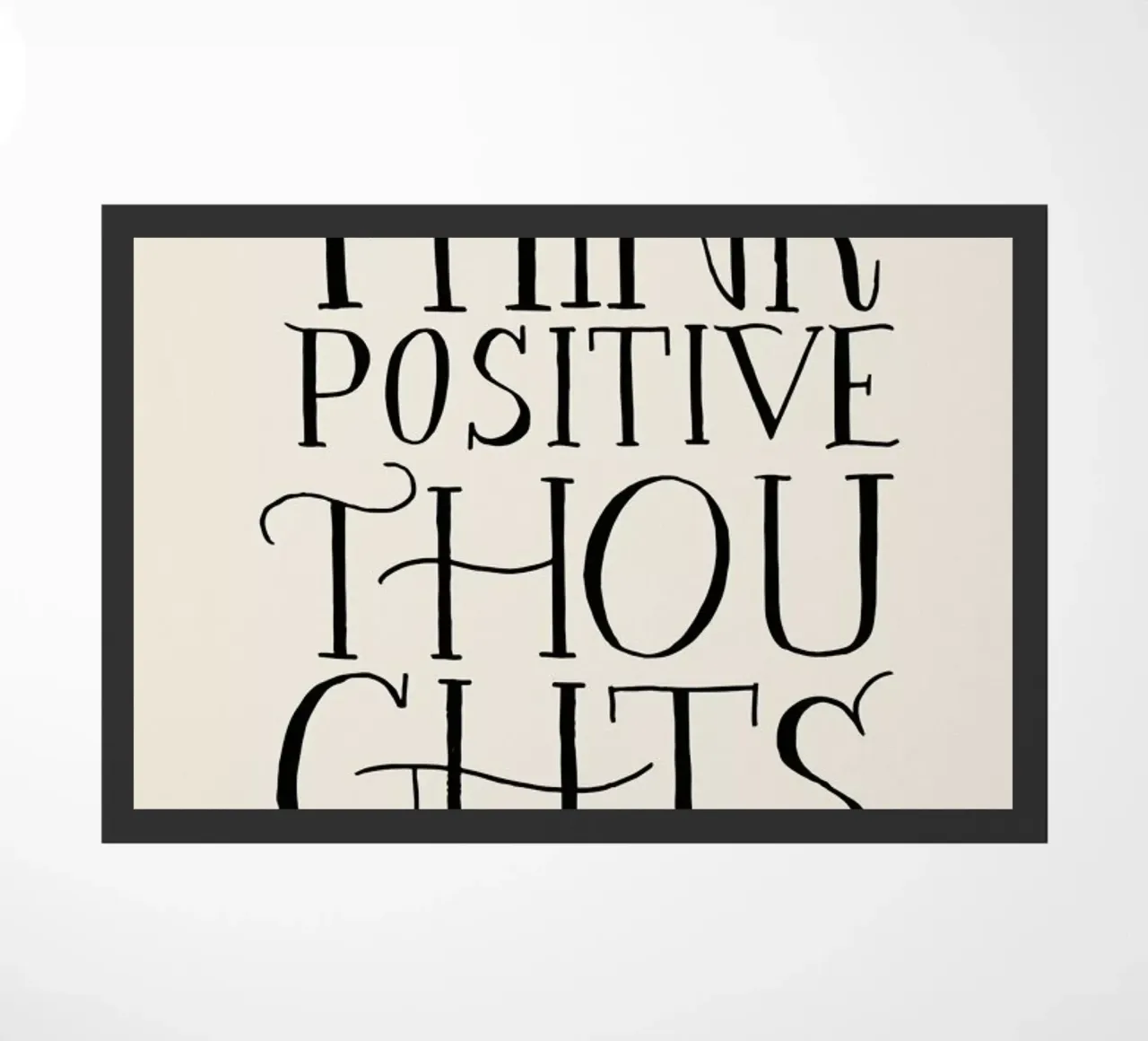 Think Positive Thoughts zerbino da Graphite