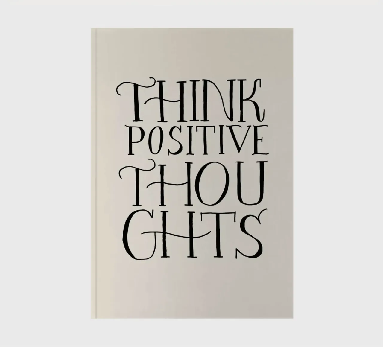 Think Positive Thoughts notebook by Graphite