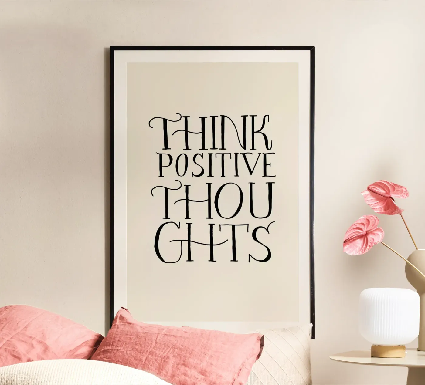 Think Positive Thoughts poster by Graphite