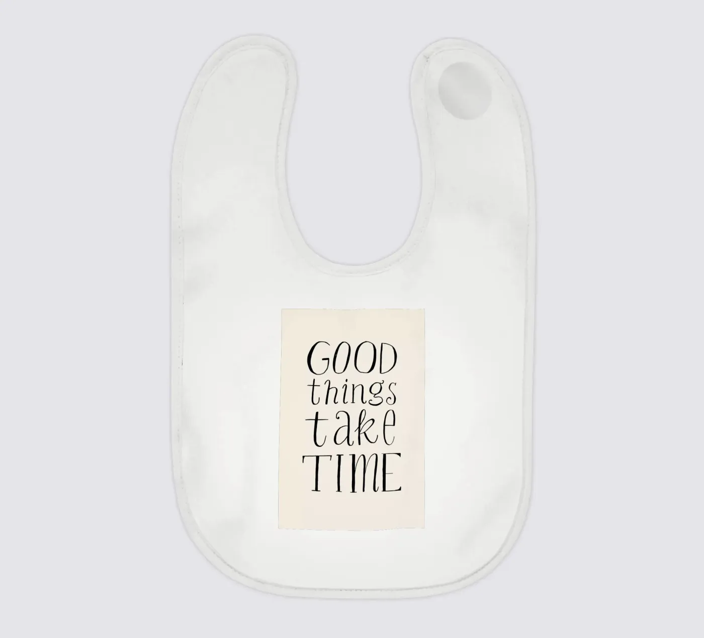 Good Things Take Time bavaglino da Graphite