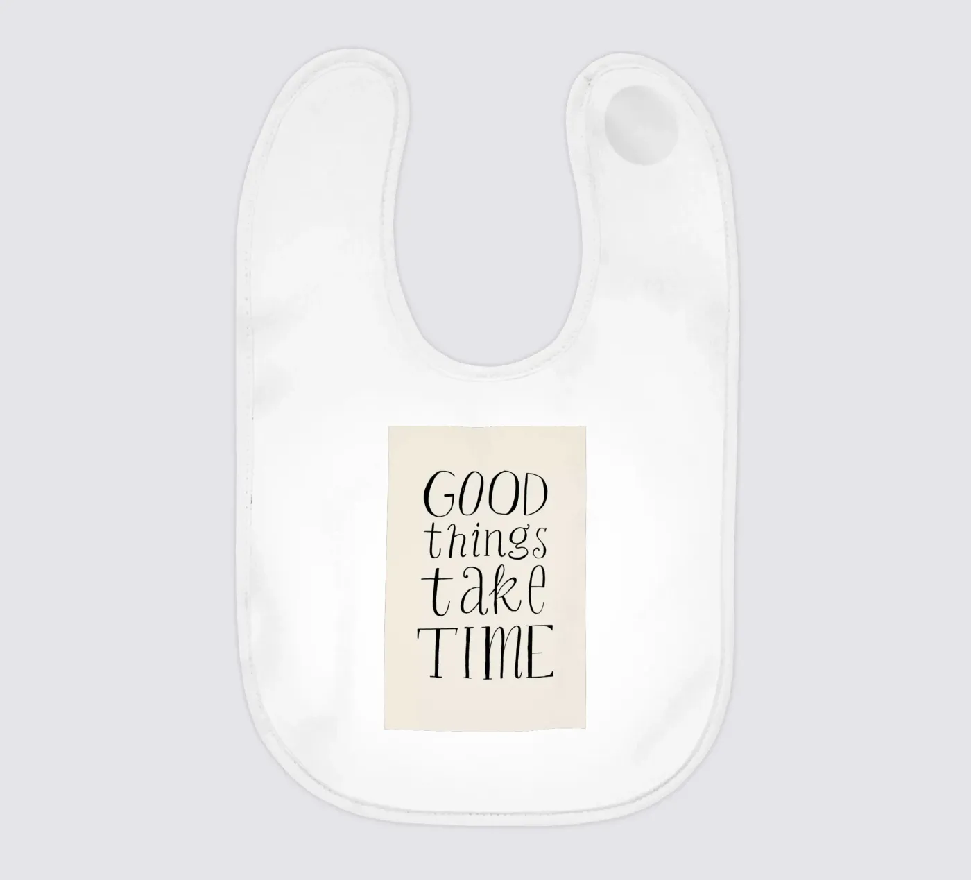 Good Things Take Time bavaglino da Graphite