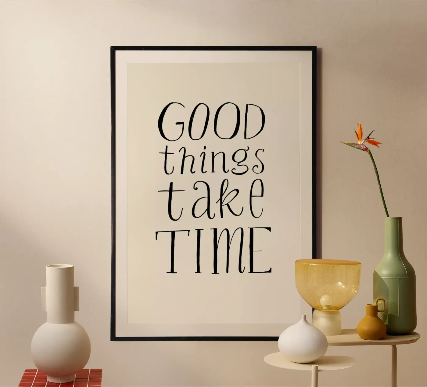 Good Things Take Time poster van Graphite