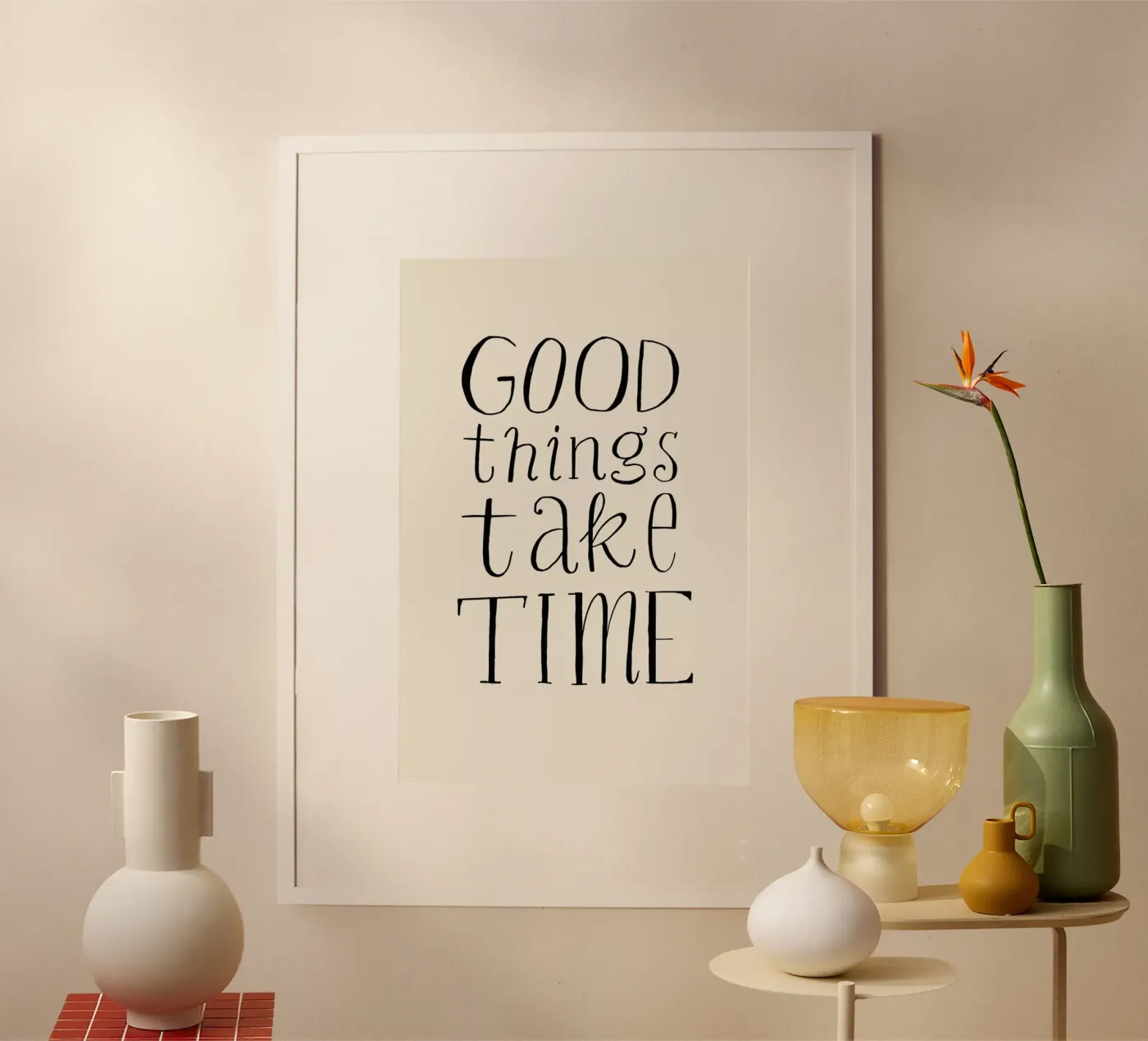 Good Things Take Time poster van Graphite