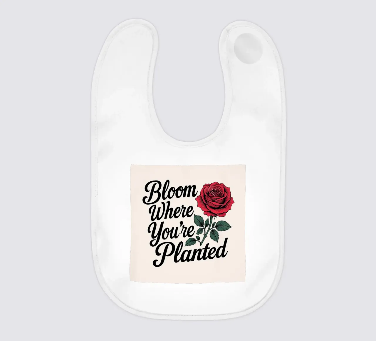 "Bloom Where You're Planted" Inspirierende rote Rose Kunst Prin Babylätzchen von inspirational quote