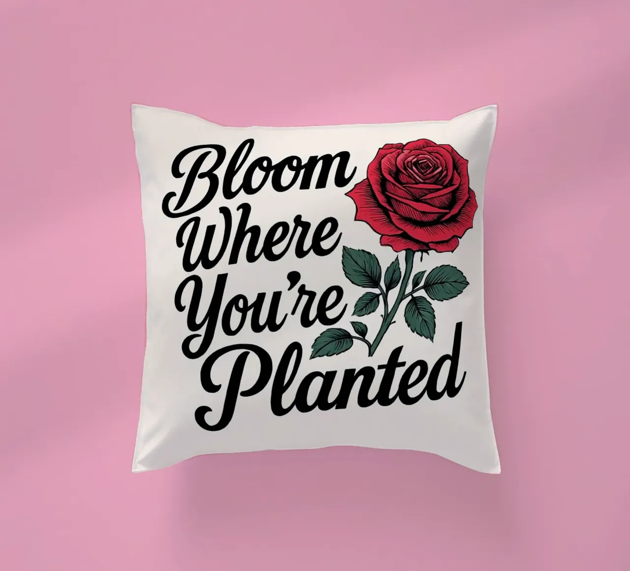 "Bloom Where You're Planted" Inspirational Red Rose Art Prin decorative cushion by inspirational quote