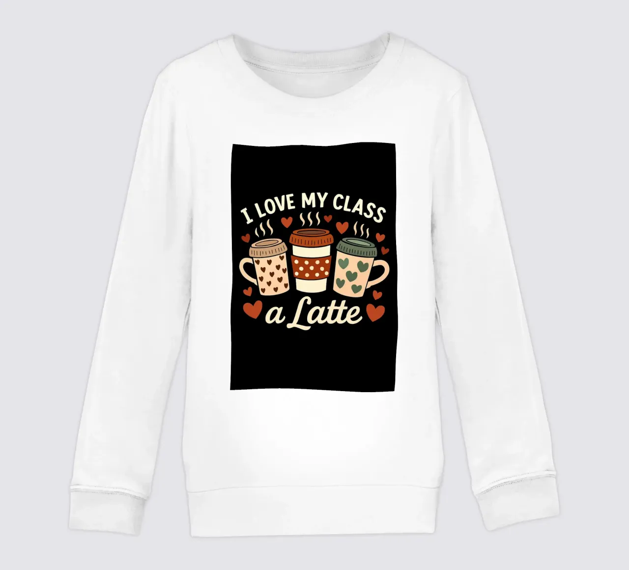 Tazza da caffè per insegnanti "I Love My Class A Latte". felpa bambino da inspirational quote