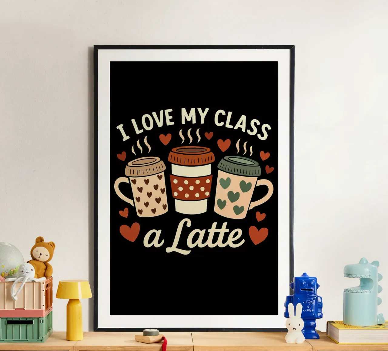 Tasse à café "I Love My Class A Latte" - Appréciation de l'enseignant hahnemühle de inspirational quote