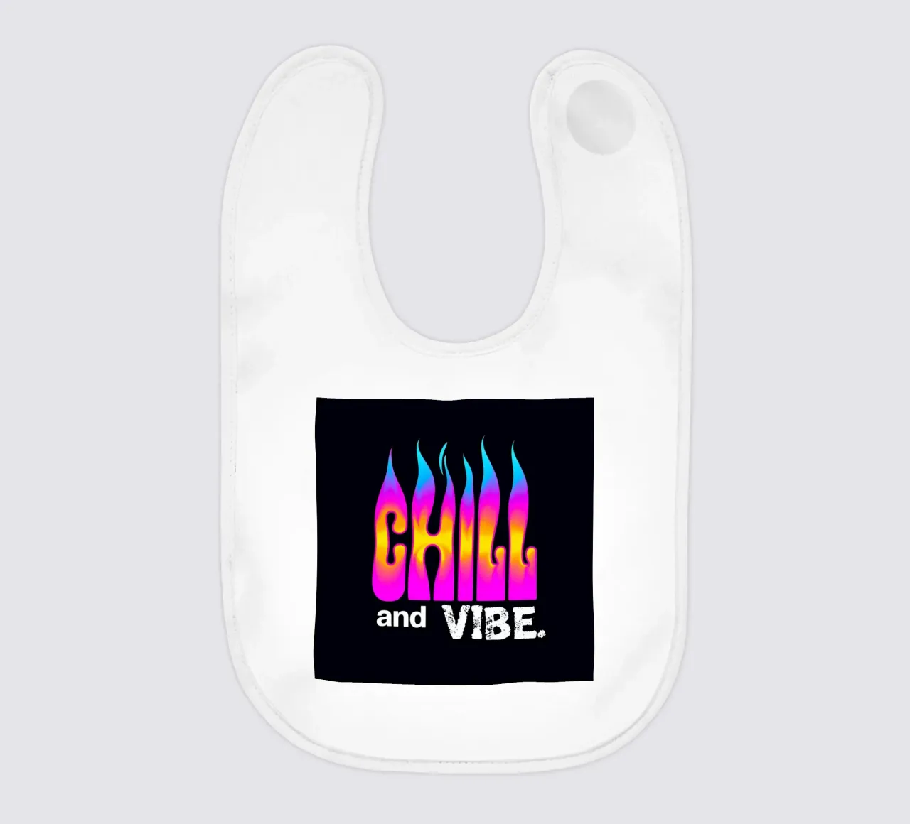Neon Flame Gradient "Chill and Vibe" (brividi e vibrazioni) bavaglino da inspirational quote