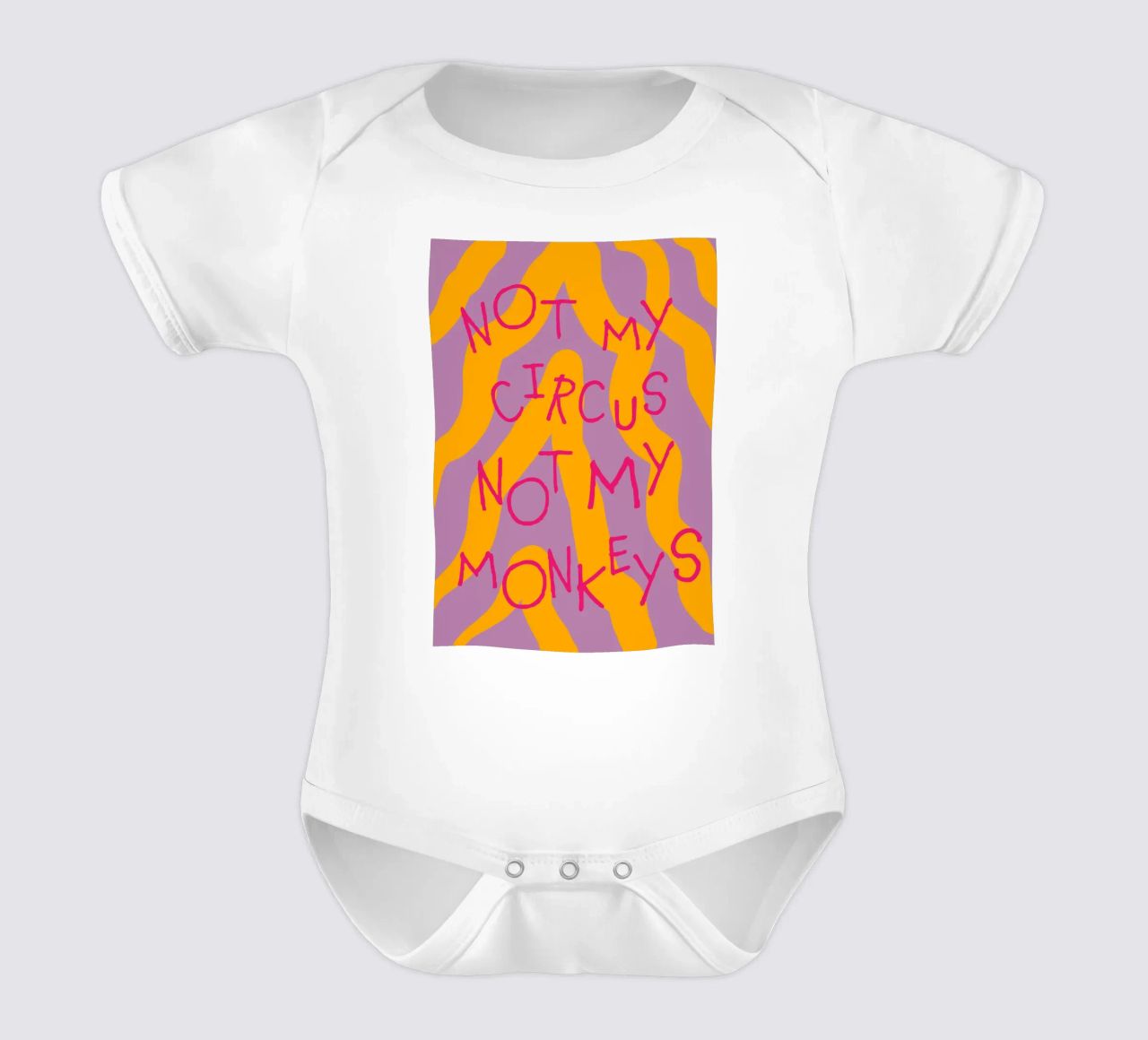 not my circus not my monkeys. Kurzarm Babybody von FRICKE DESIGN