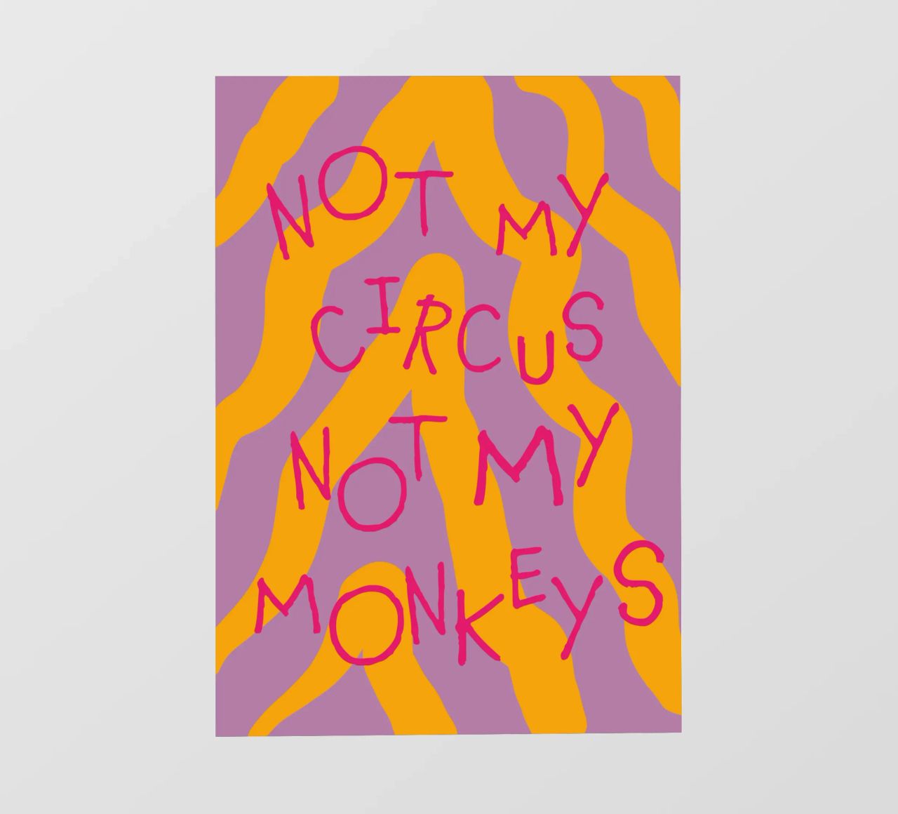 not my circus not my monkeys. pellicola backlit da FRICKE DESIGN