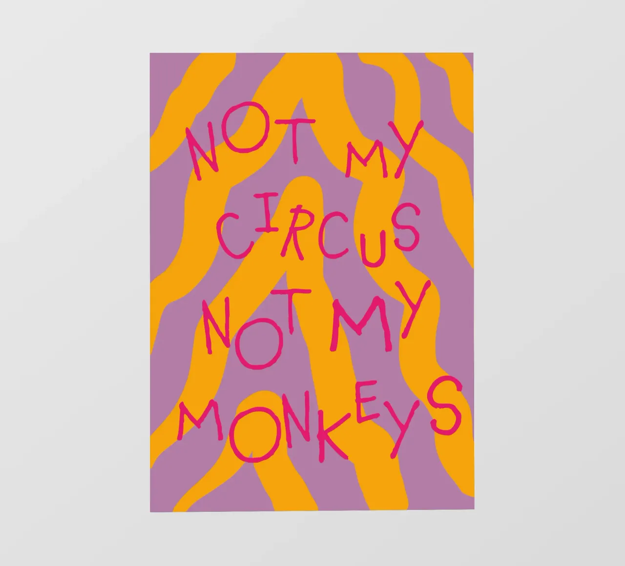 not my circus not my monkeys. pellicola backlit da FRICKE DESIGN