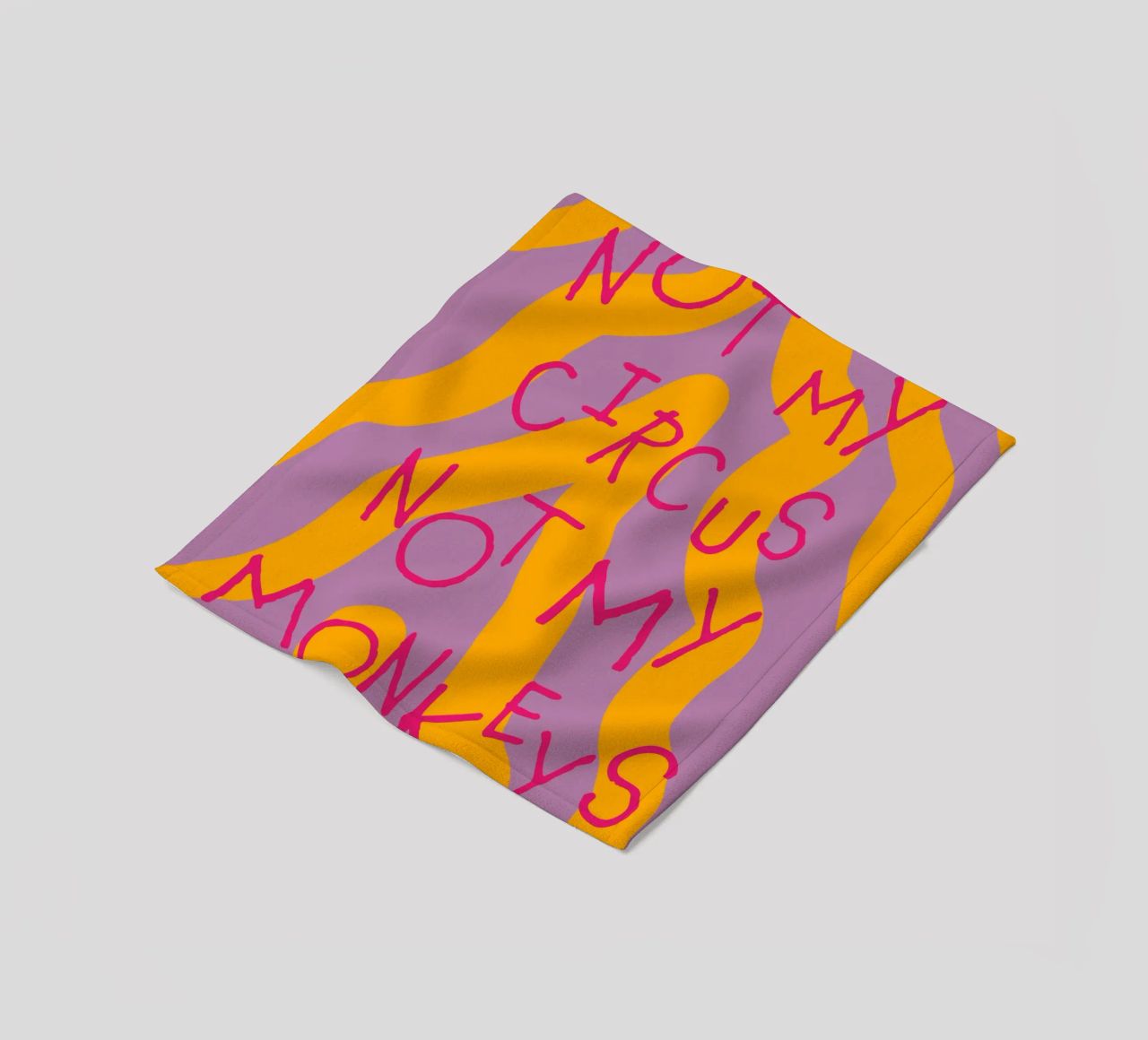 not my circus not my monkeys. Fleecedecke von FRICKE DESIGN