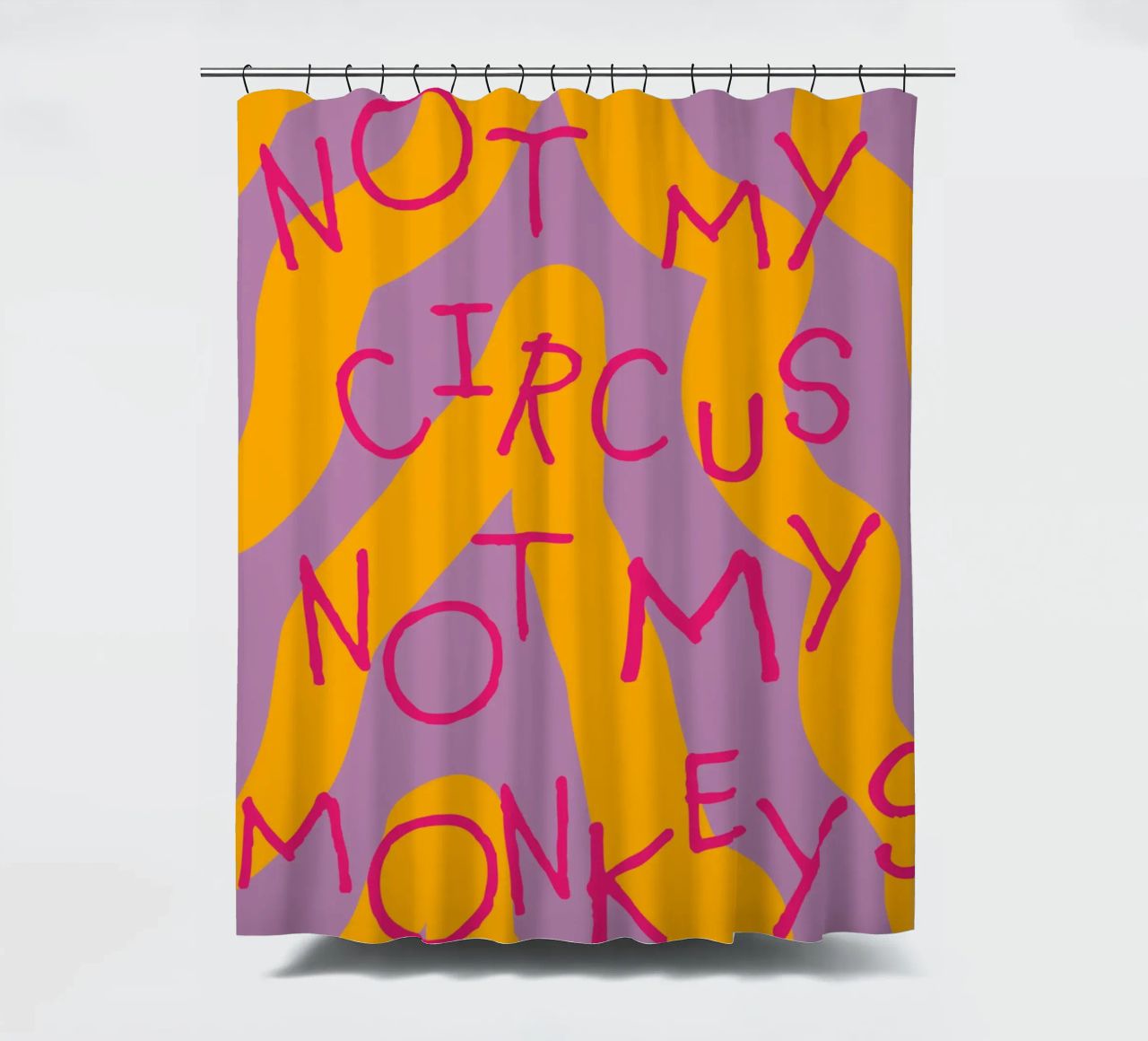 not my circus not my monkeys. Duschvorhang von FRICKE DESIGN