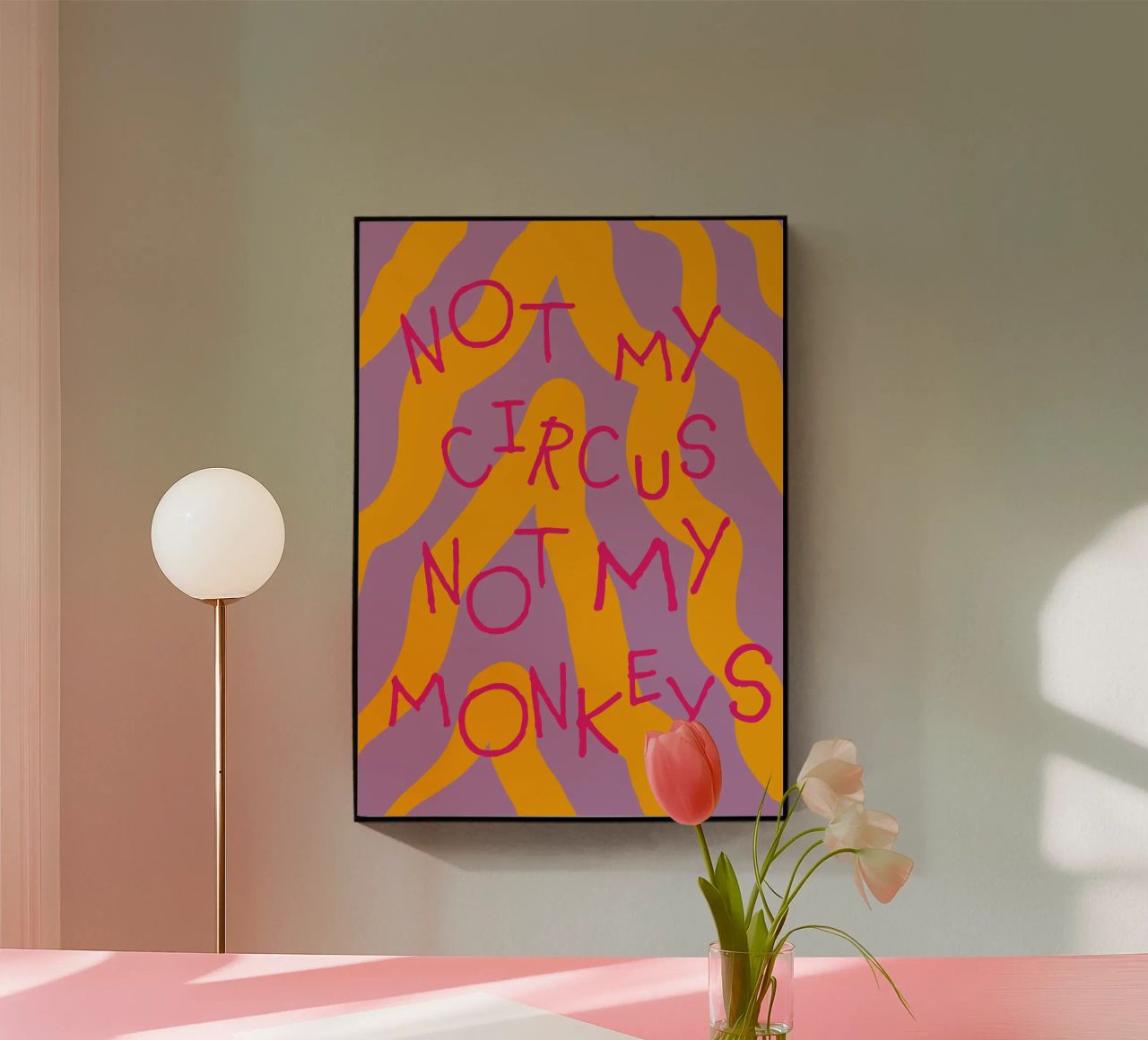 not my circus not my monkeys. plexiglass da FRICKE DESIGN