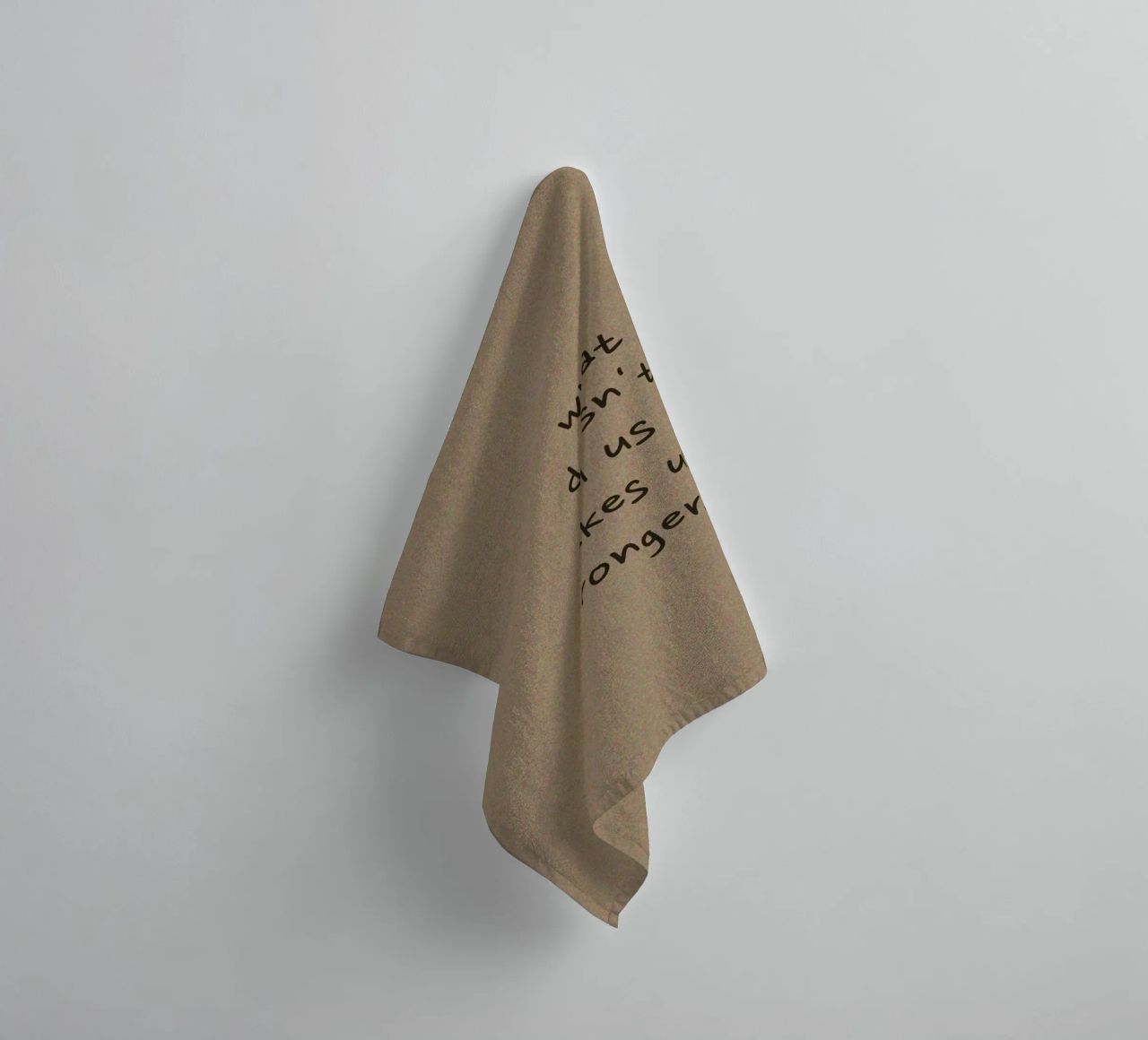 "What Doesn't Kill Us..." - Motivational Text Art Print towel by ClubArt