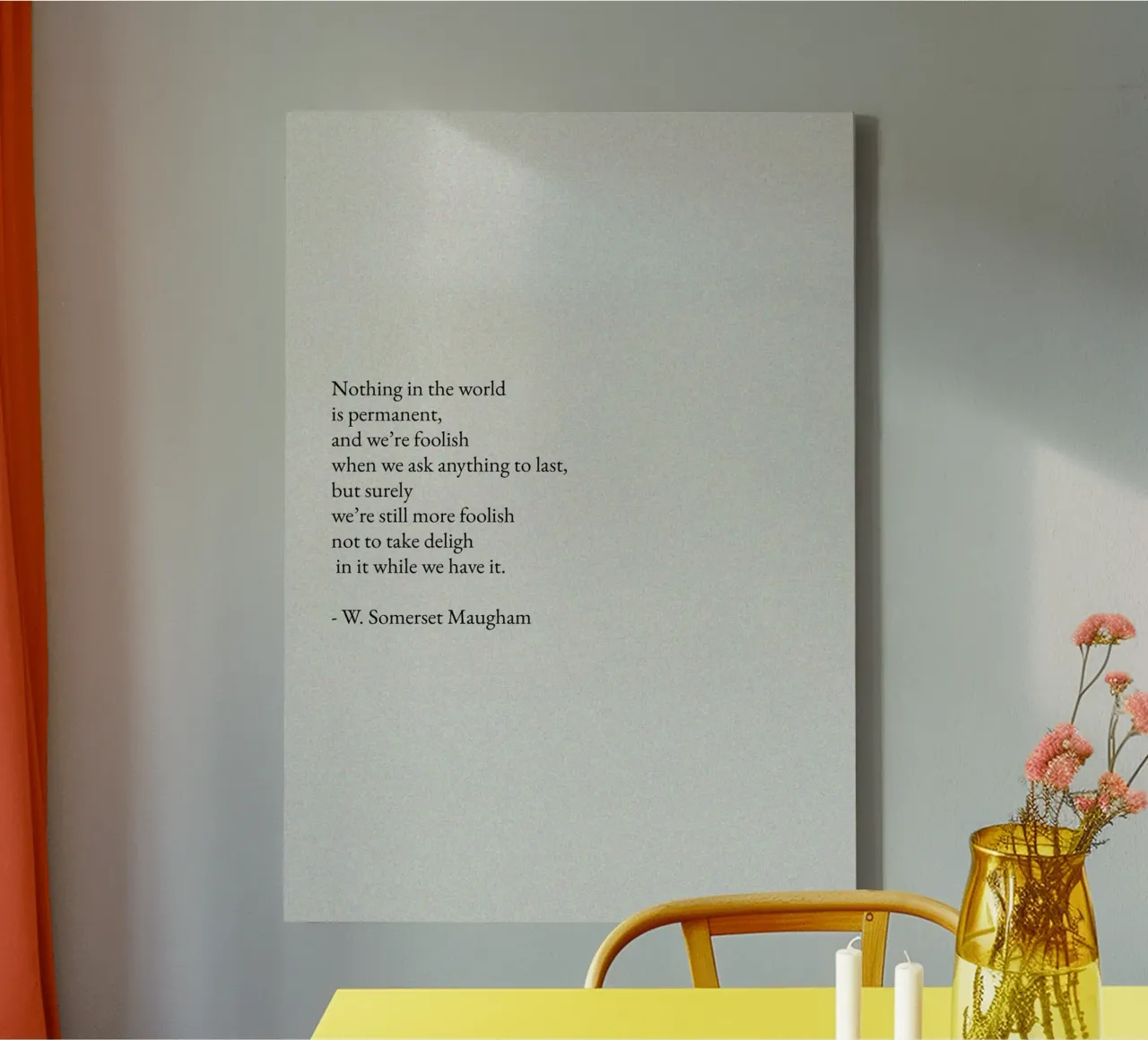 W. Somerset Maugham Quote - Live in the Moment Text Art canvas by ClubArt