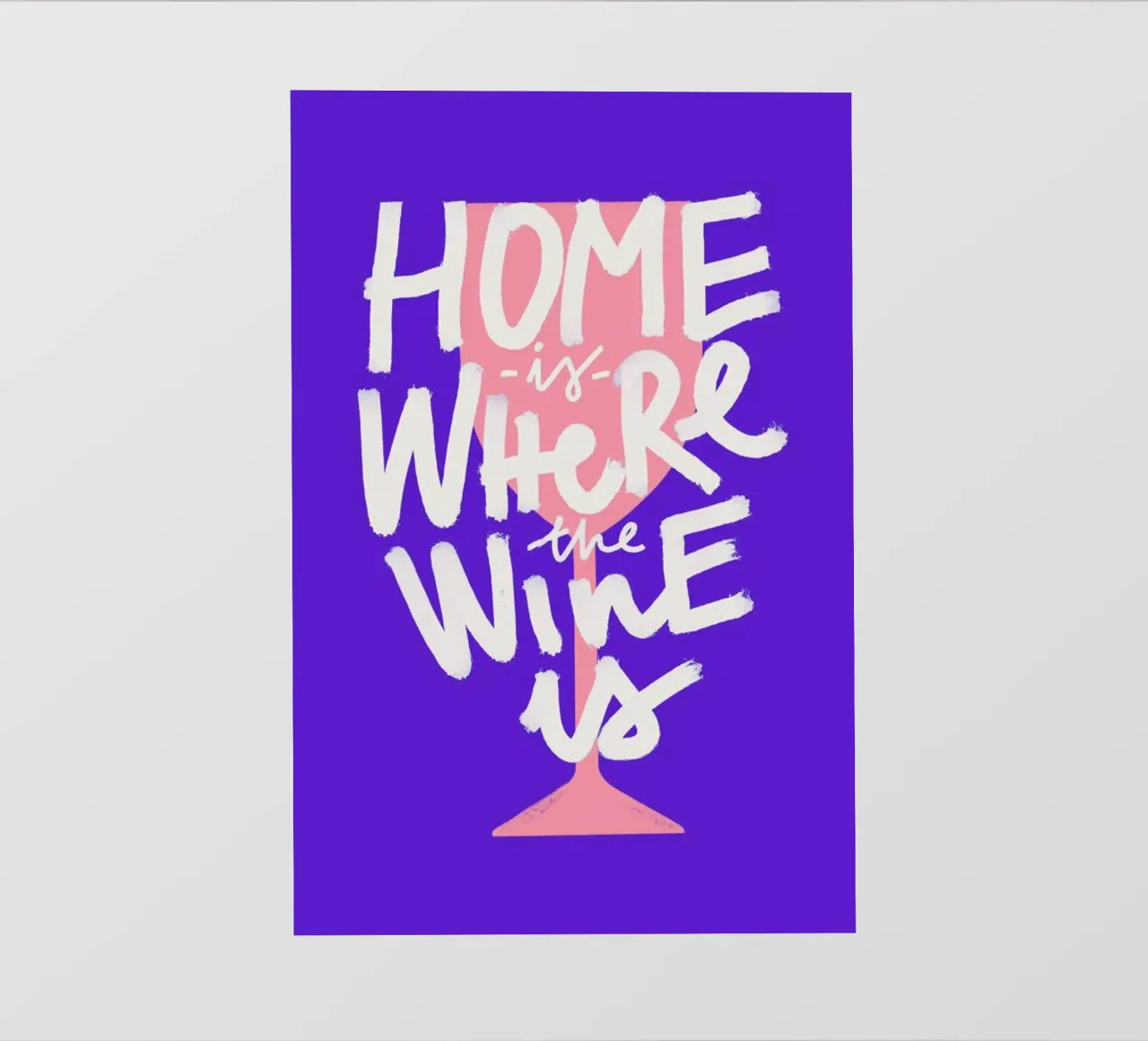 Home Is Where The Wine Is 2 pellicola backlit da Pure