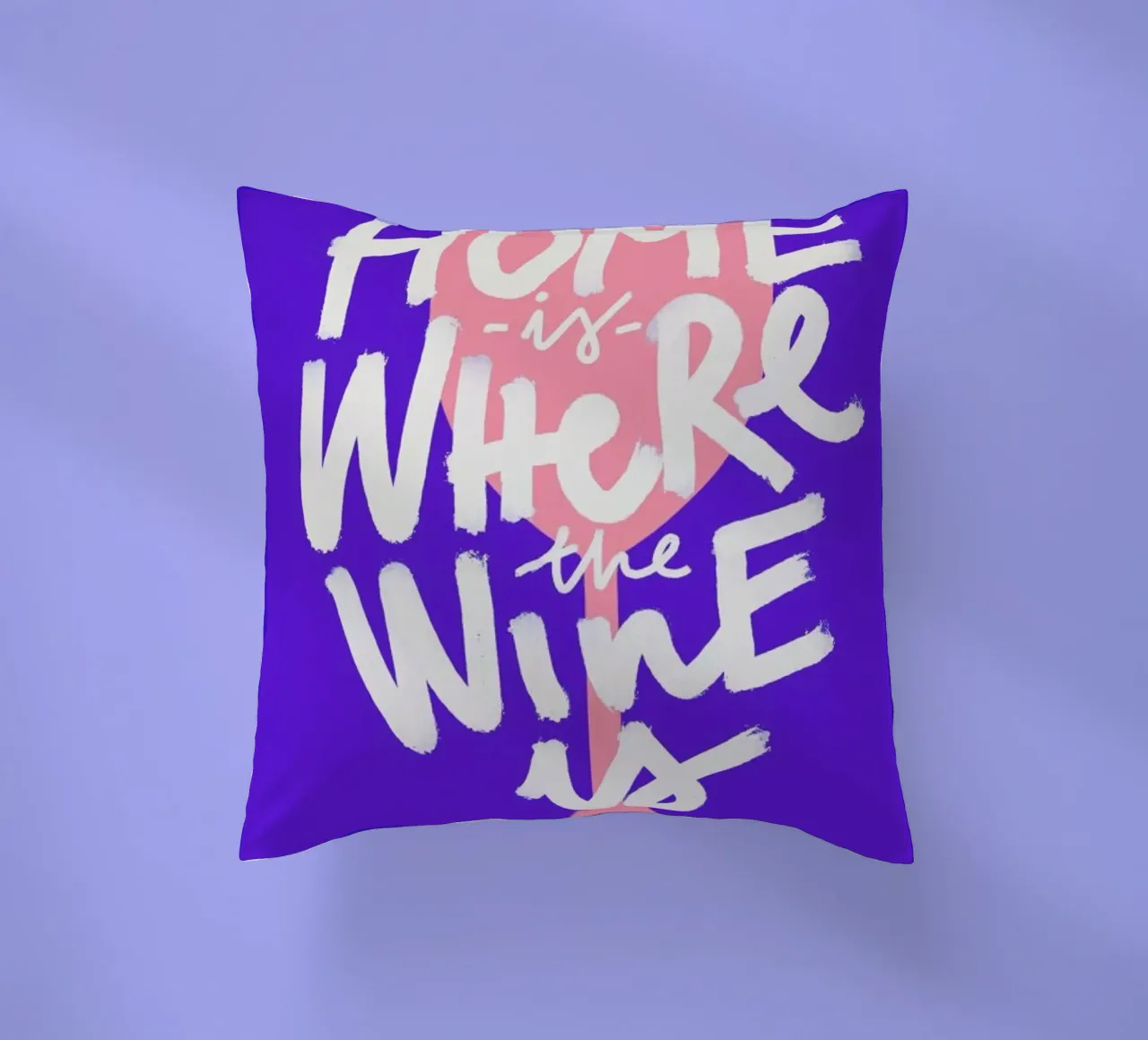 Home Is Where The Wine Is 2 cuscino da Pure