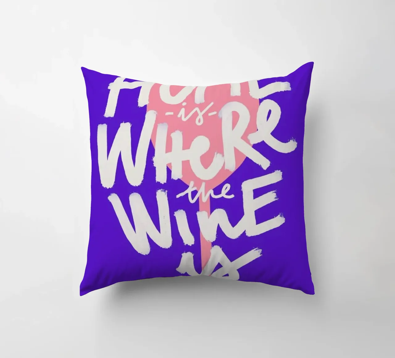 Home Is Where The Wine Is 2 cuscino da Pure