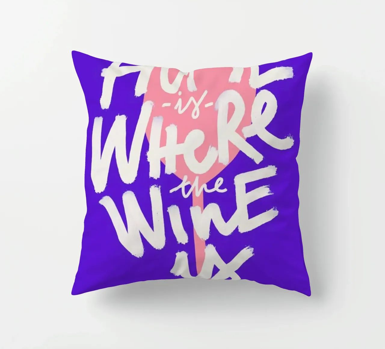 Home Is Where The Wine Is 2 cuscino da Pure