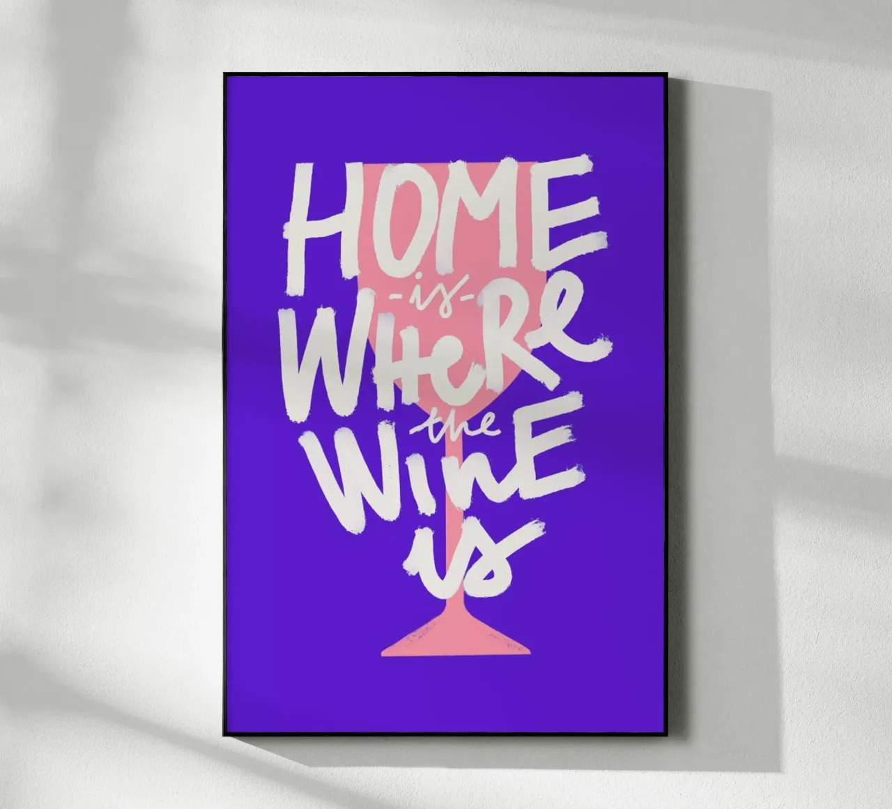 Home Is Where The Wine Is 2 plexiglass da Pure