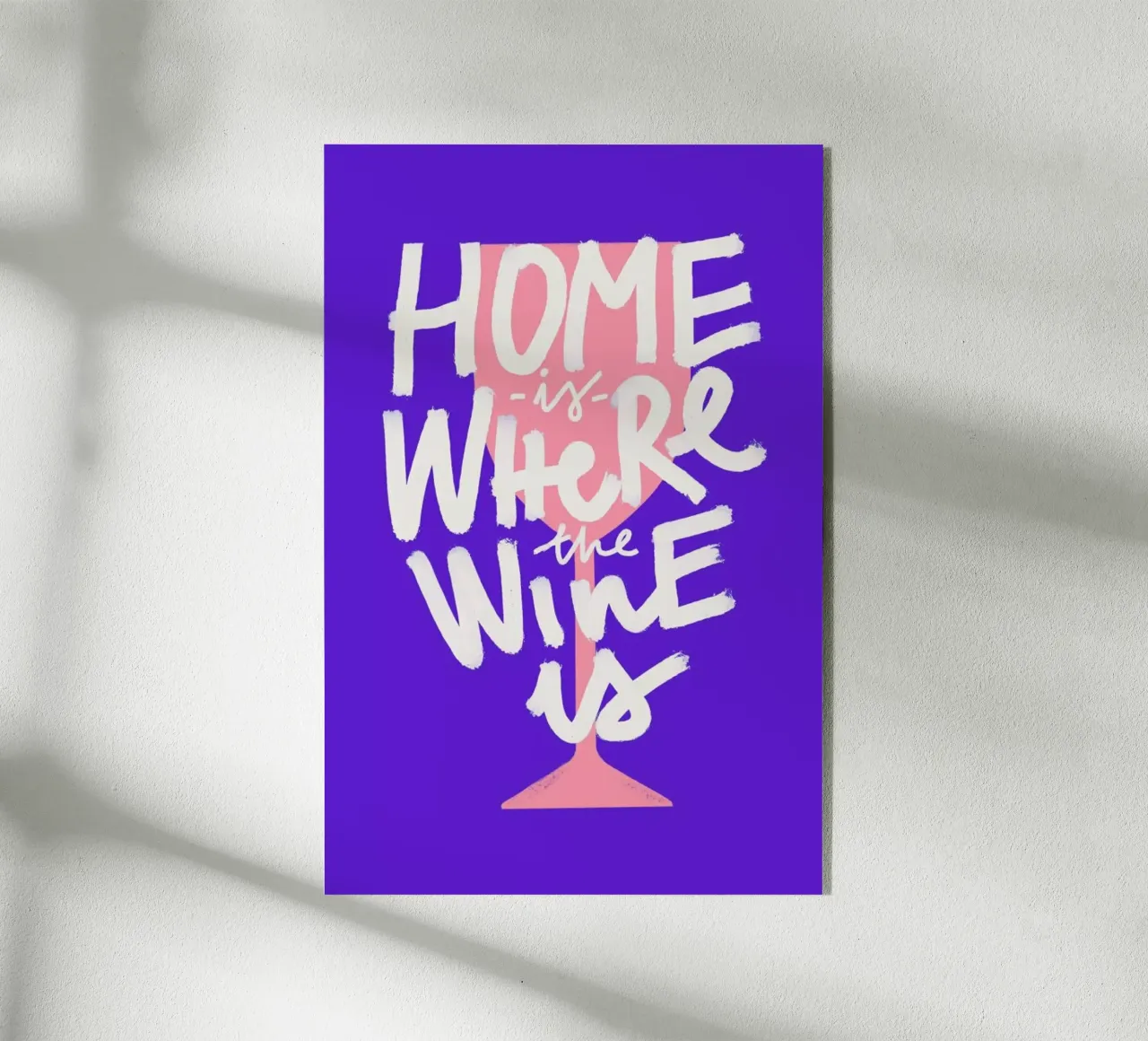 Home Is Where The Wine Is 2 plexiglass da Pure