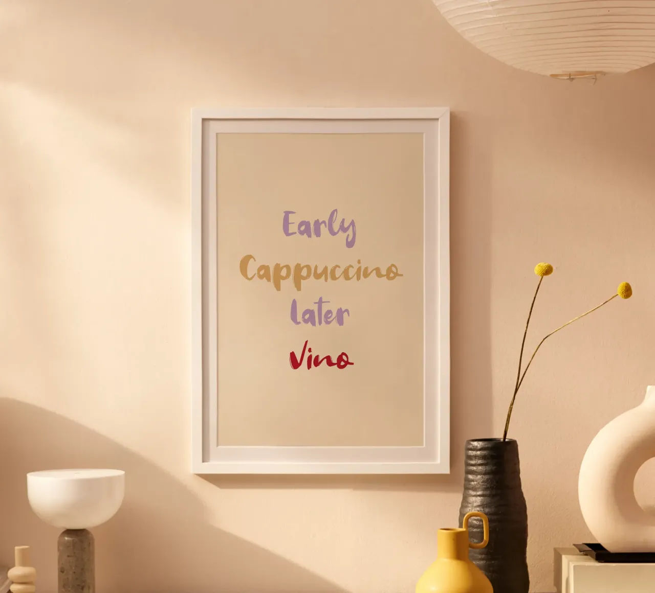 Early Cappuccino Later Vino poster con telaio in legno da Typo Designs