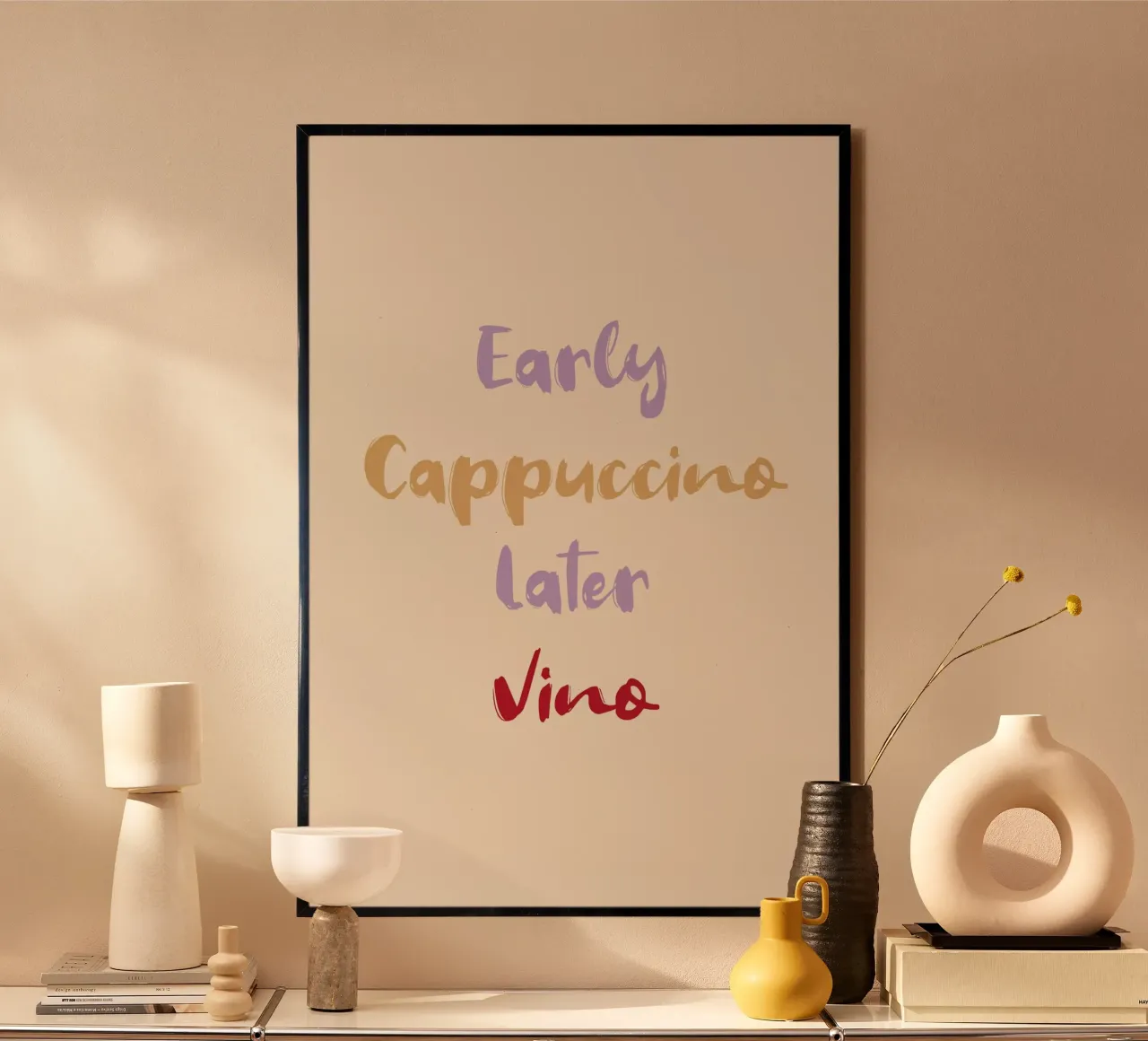 Early Cappuccino Later Vino poster con telaio in legno da Typo Designs