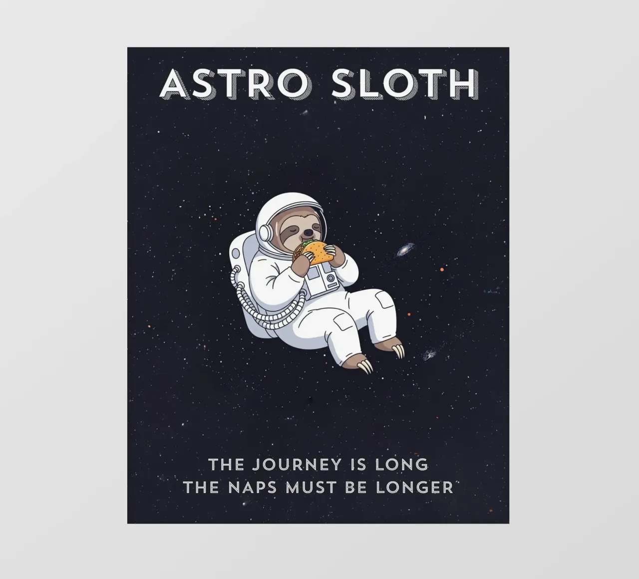 ASTRO SLOTH: Maybe It's Not Procrastination, It's My Orbit. pellicola backlit da ZEN VACATION