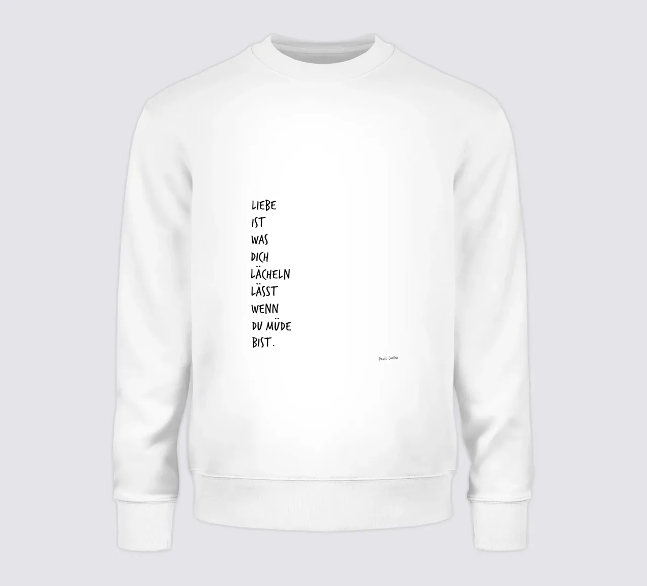 Liebe ist was dich lächeln lässt, wenn du müde bist. felpa da FRICKE DESIGN