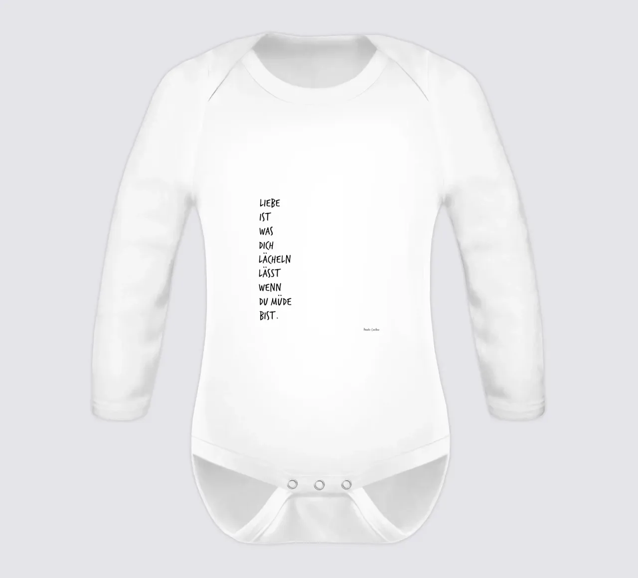 Liebe ist was dich lächeln lässt, wenn du müde bist. Langarm Babybody von FRICKE DESIGN