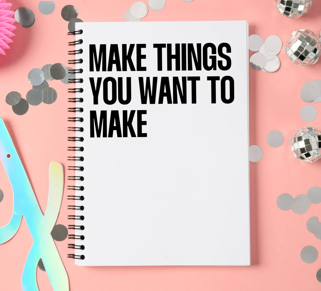 Make things you want to make quote spiral notebook by Paigaam Studio